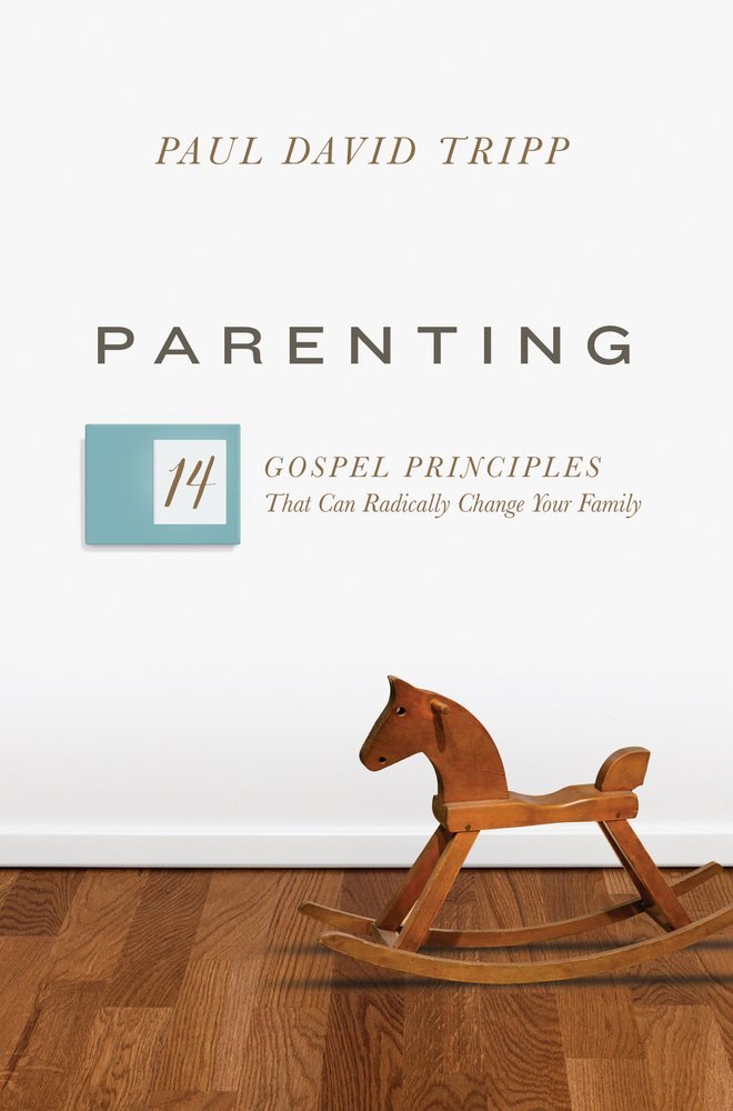 Cover of Parenting: 14 Gospel Principles That Can Radically Change Your Family by Paul David Tripp